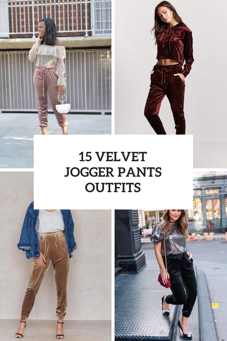 What To Wear With Velvet Sweatpants? – solowomen