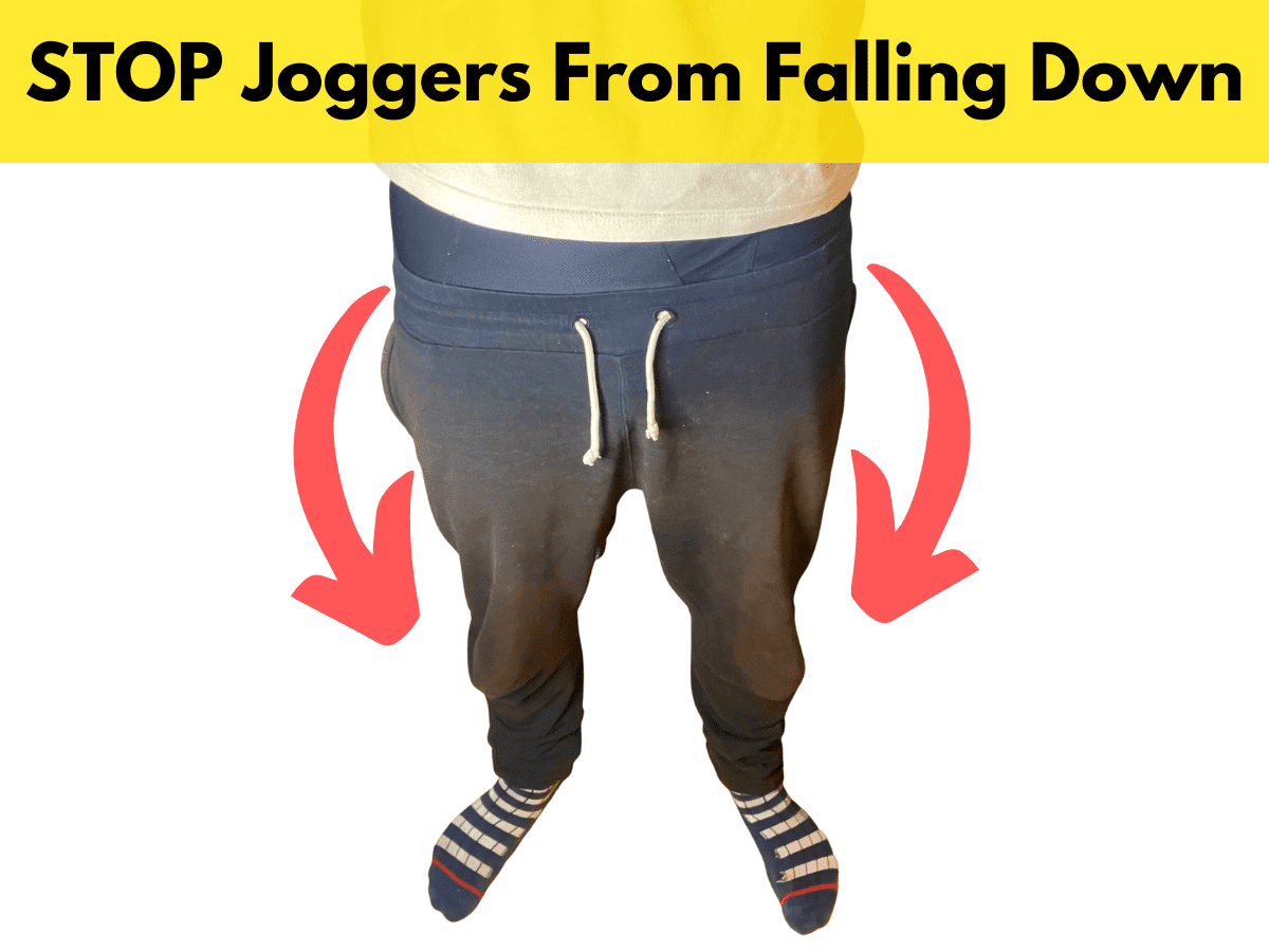 How to Keep Sweatpants From Falling Down?