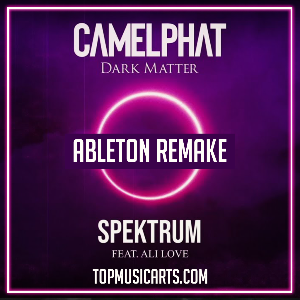 Camelphat ft Ali Love Spektrum Ableton Remake (Melodic House Templat