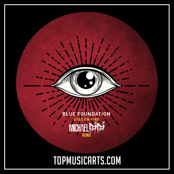 Blue Foundation - Eyes on fire - Michael Bibi Remix Ableton Remake (Te – Top Arts