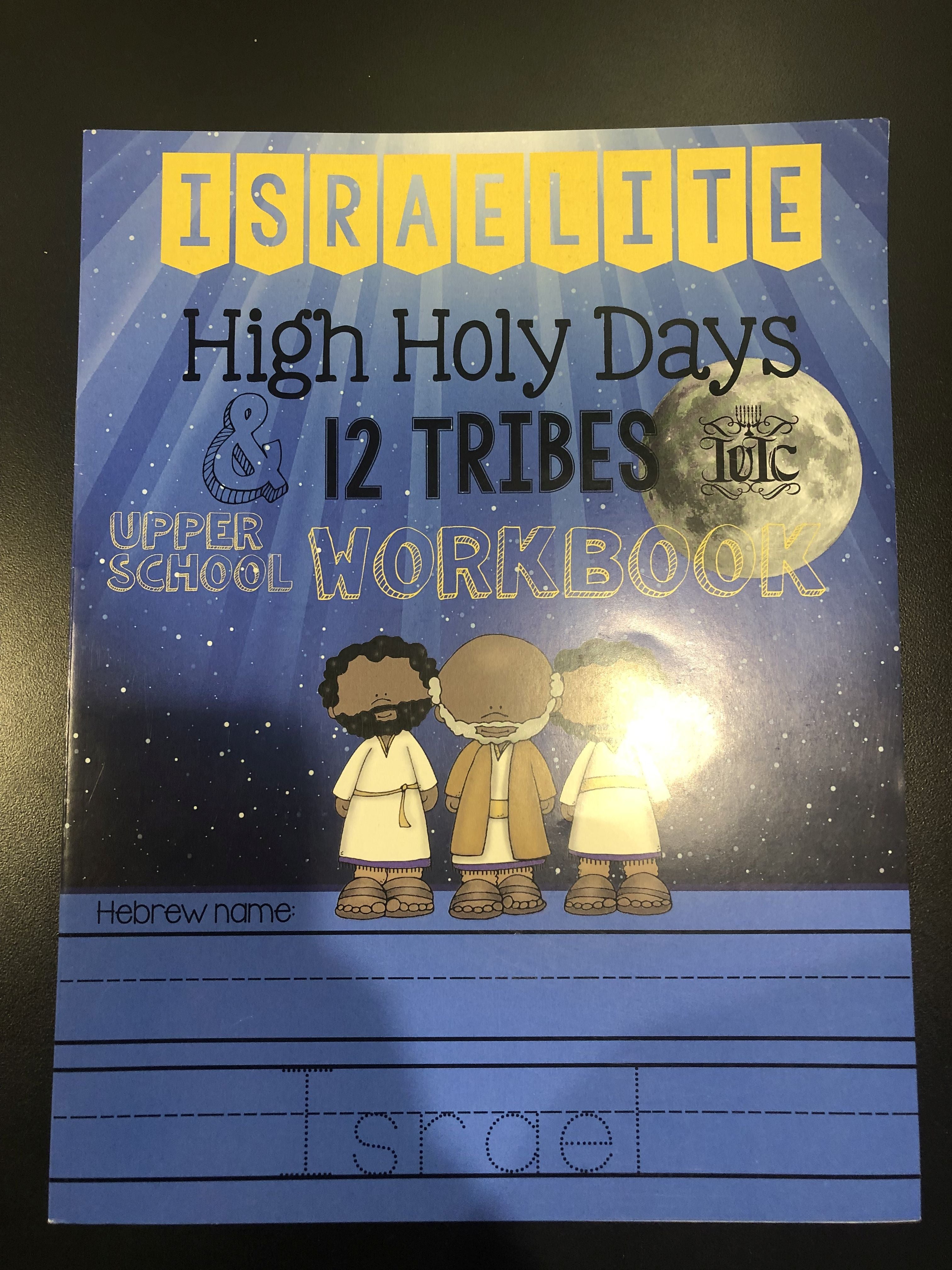 ISRAELITE HIGH HOLY DAYS & 12 TRIBES WORKBOOK (UPPER SCHOOL) Original