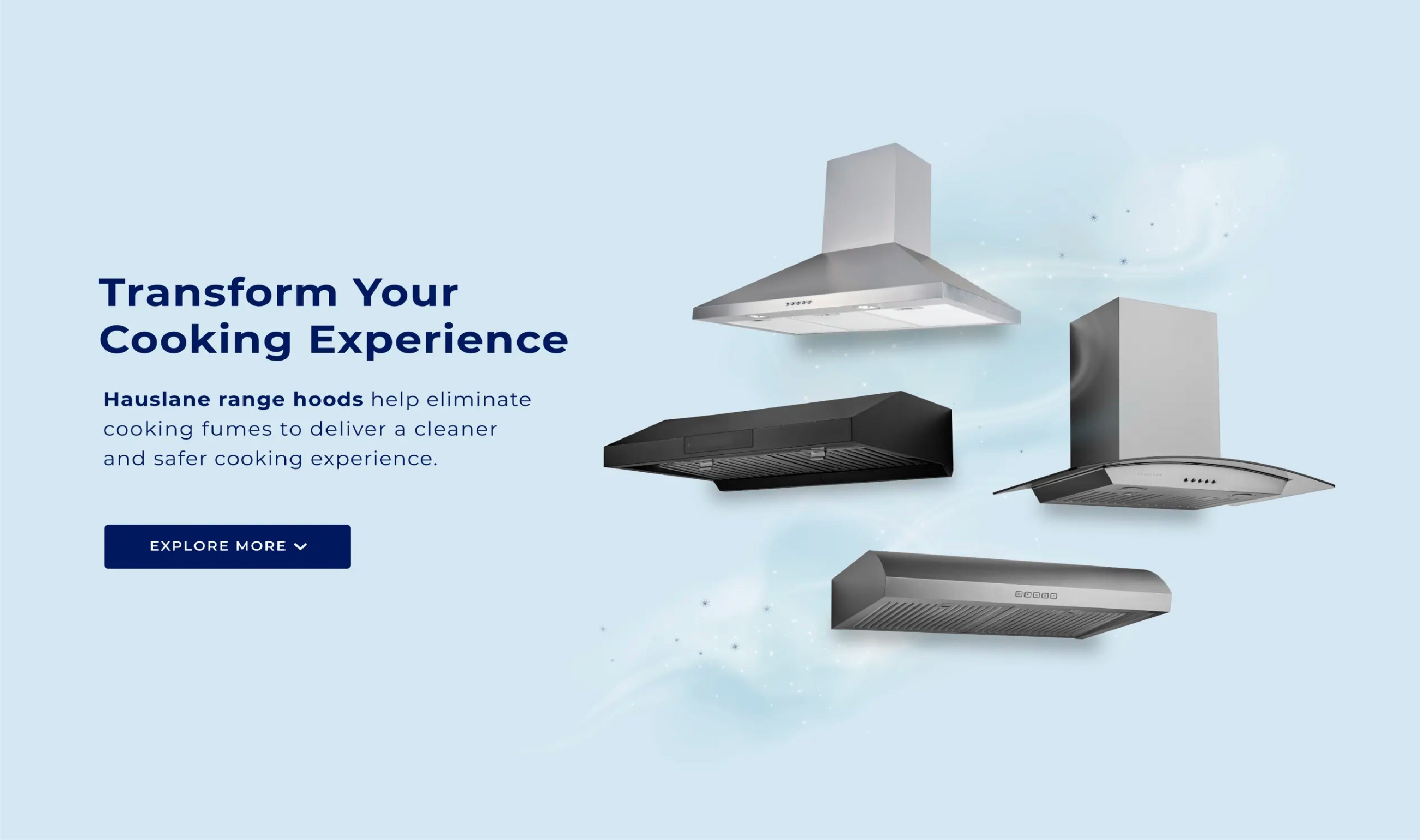 Hauslane Expands Product Line with Four Innovative Range Hoods: why choose Hauslane? Hauslane range hoods are designed to eliminate cooking fumes and toxins for a cleaner and safer cooking environment