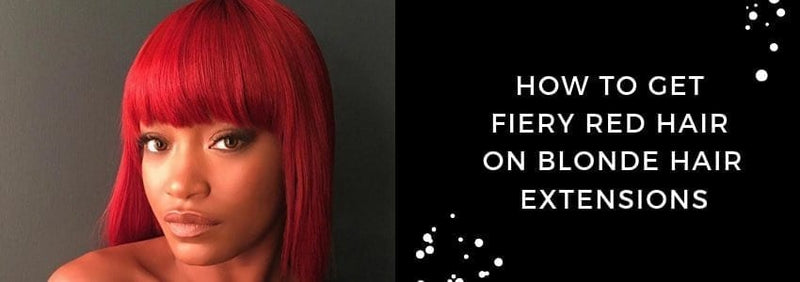 How To Get Fiery Red Hair On Blonde Hair Extensions Private