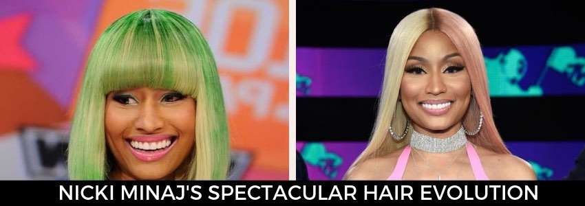 Nicki Minaj S Spectacular Hair Evolution Legendary Harajuku