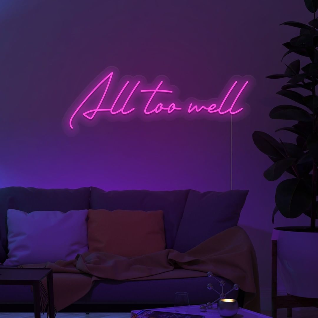 All Too Well Neon Sign