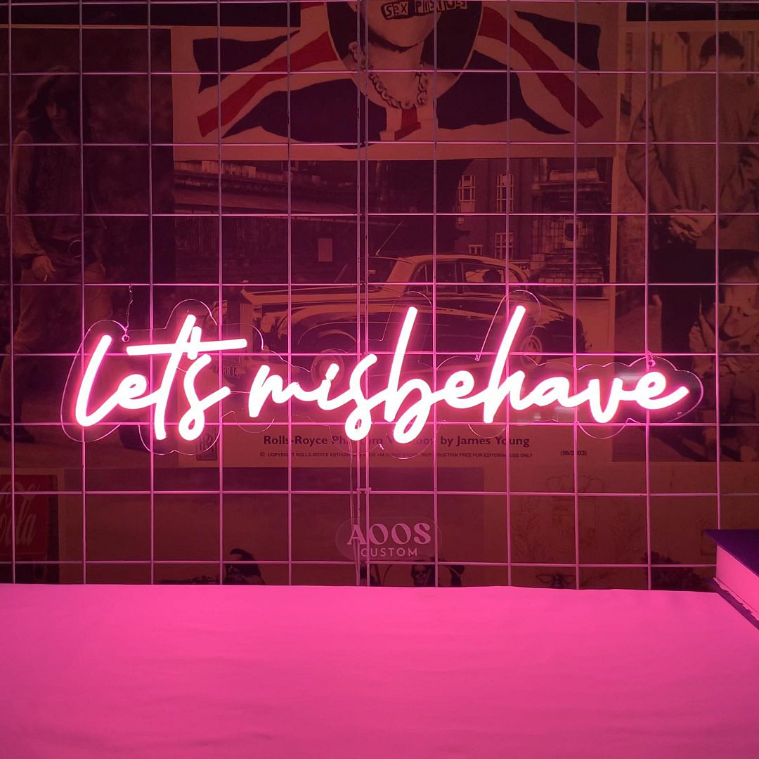 Let's Misbehave Neon Sign