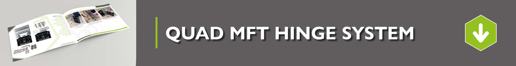Quad MFT Hinge System Instruction Manual