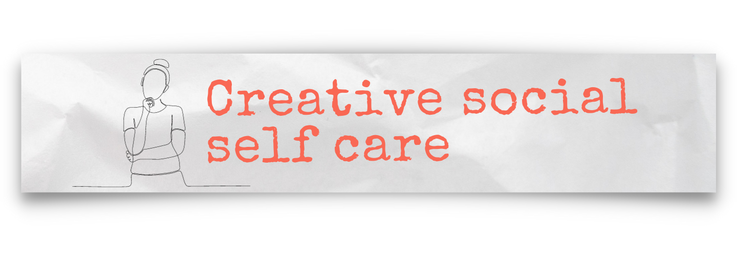 CRYSTAL MCLAIN CREATIVE SELF CARE SOCIAL WELLNESS TIPS