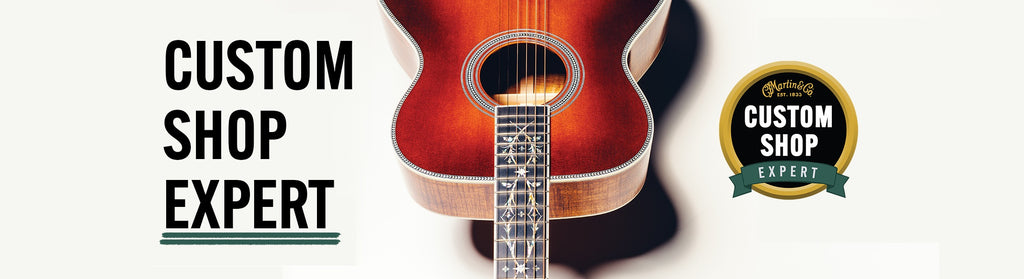 Martin Custom Shop Expert Dealer | The Music Gallery