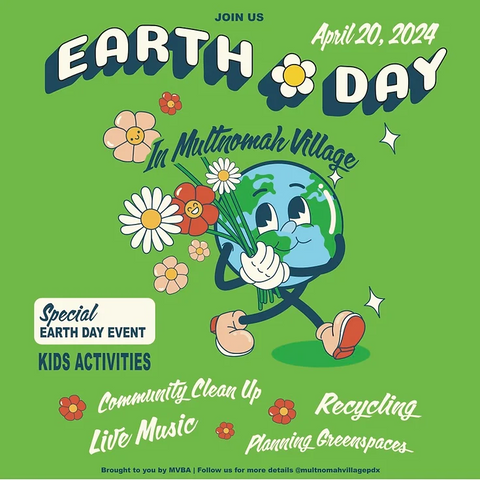 Earth Day Celebration 2024 - Multnomah Village