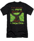 Make A New Path - T-Shirt