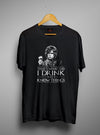 I Drink And I Know Things | Men's Round Neck | Graphic Printed Premium T-Shirt - TeeClap