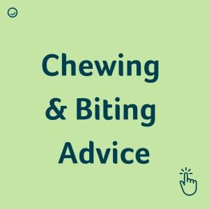 chewing and biting_advice