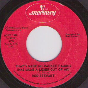 Rod Stewart - Angel / What's Made Milwaukee Famous (Has Made A Loser Out Of Me) (7", Single)