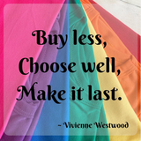 Buy Well Choose Less