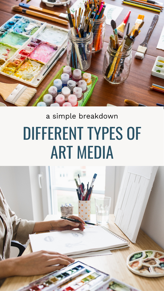 A Simple Breakdown: Different Types of Art Media – Sorelle Gallery Fine Art