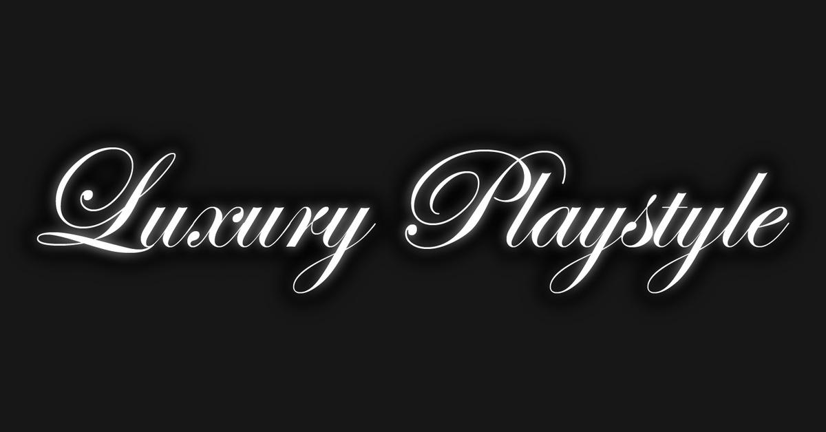 Luxury Playstyle