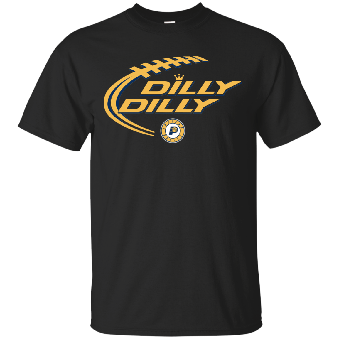 Dilly Dilly! Indiana Pacers T-shirts S S