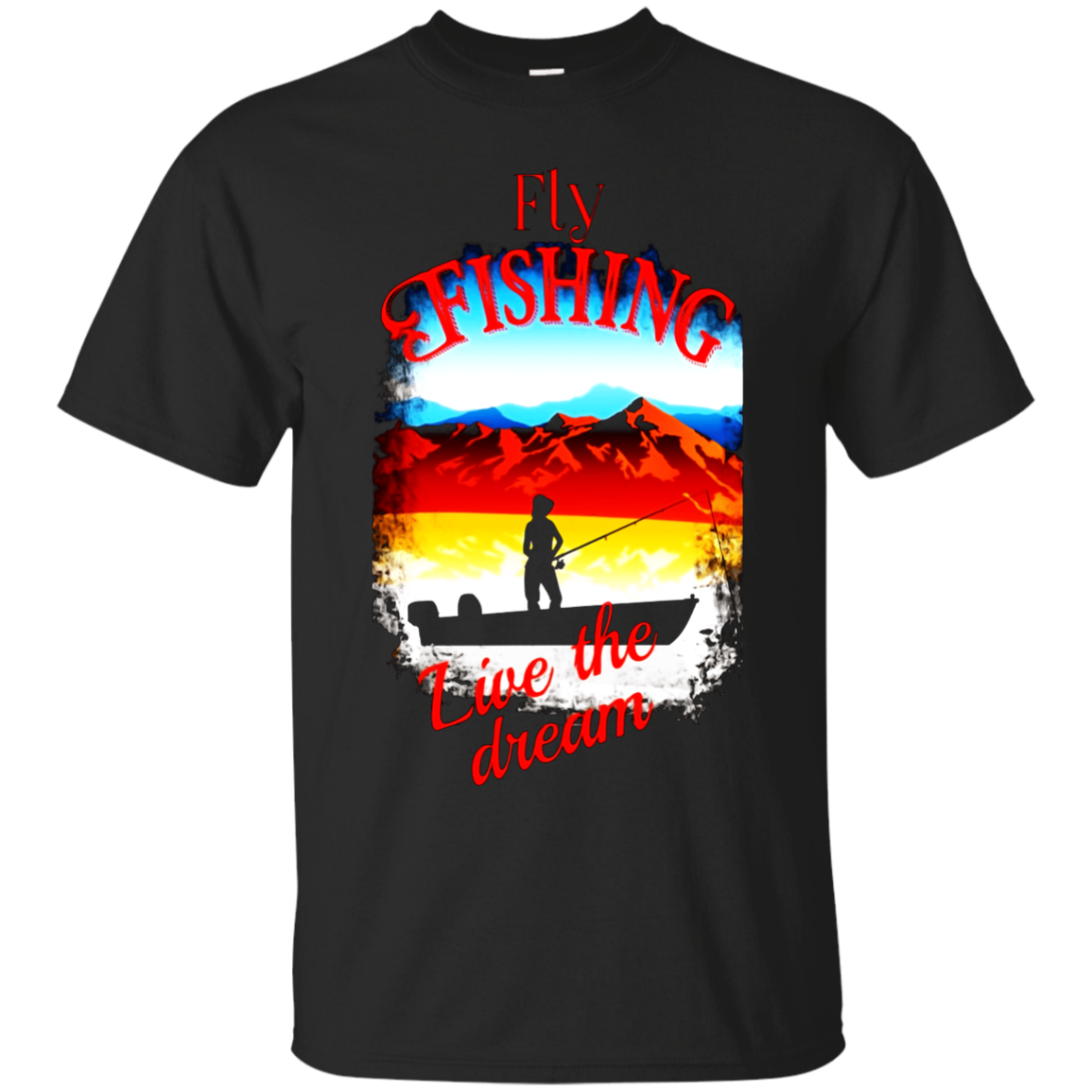 Fly Fishing Live The Dream Tshirt For Fishers