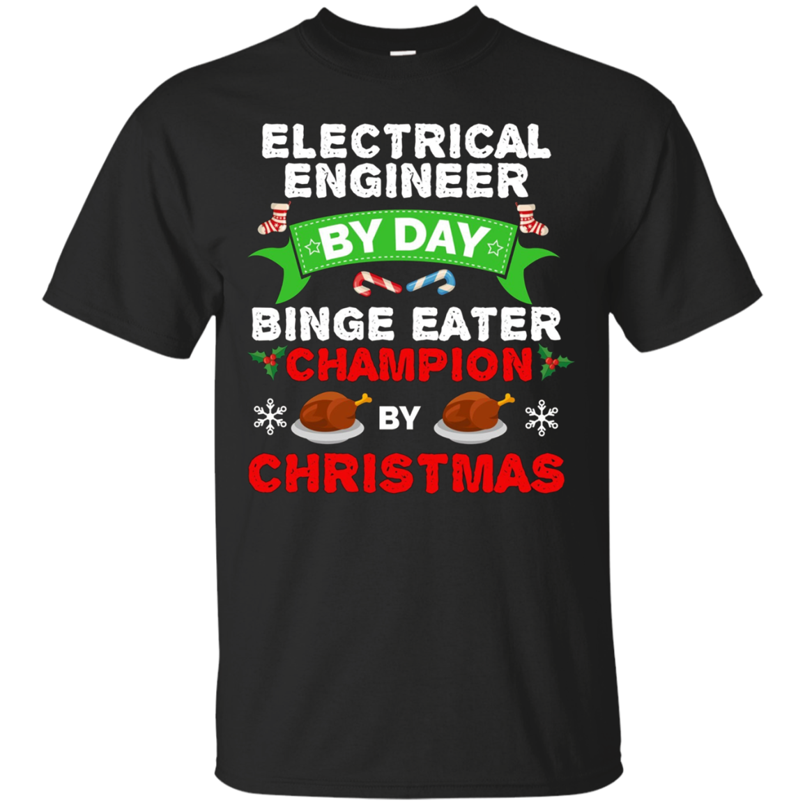 Electrical Engineer Binge Eater T-shirt Christmas Holidays