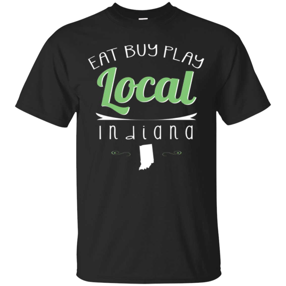 Eat Buy Play Local Indiana Distressed T-shirt