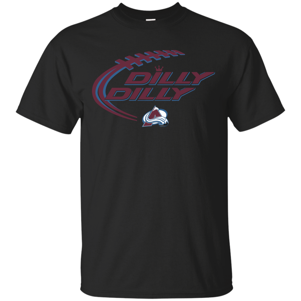 Dilly Dilly! Colorado Avalanche T-shirts S S