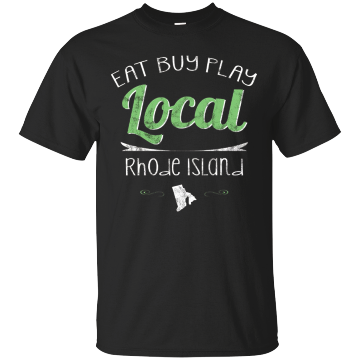 Eat Buy Play Local Rhode Island Distressed T-shirt