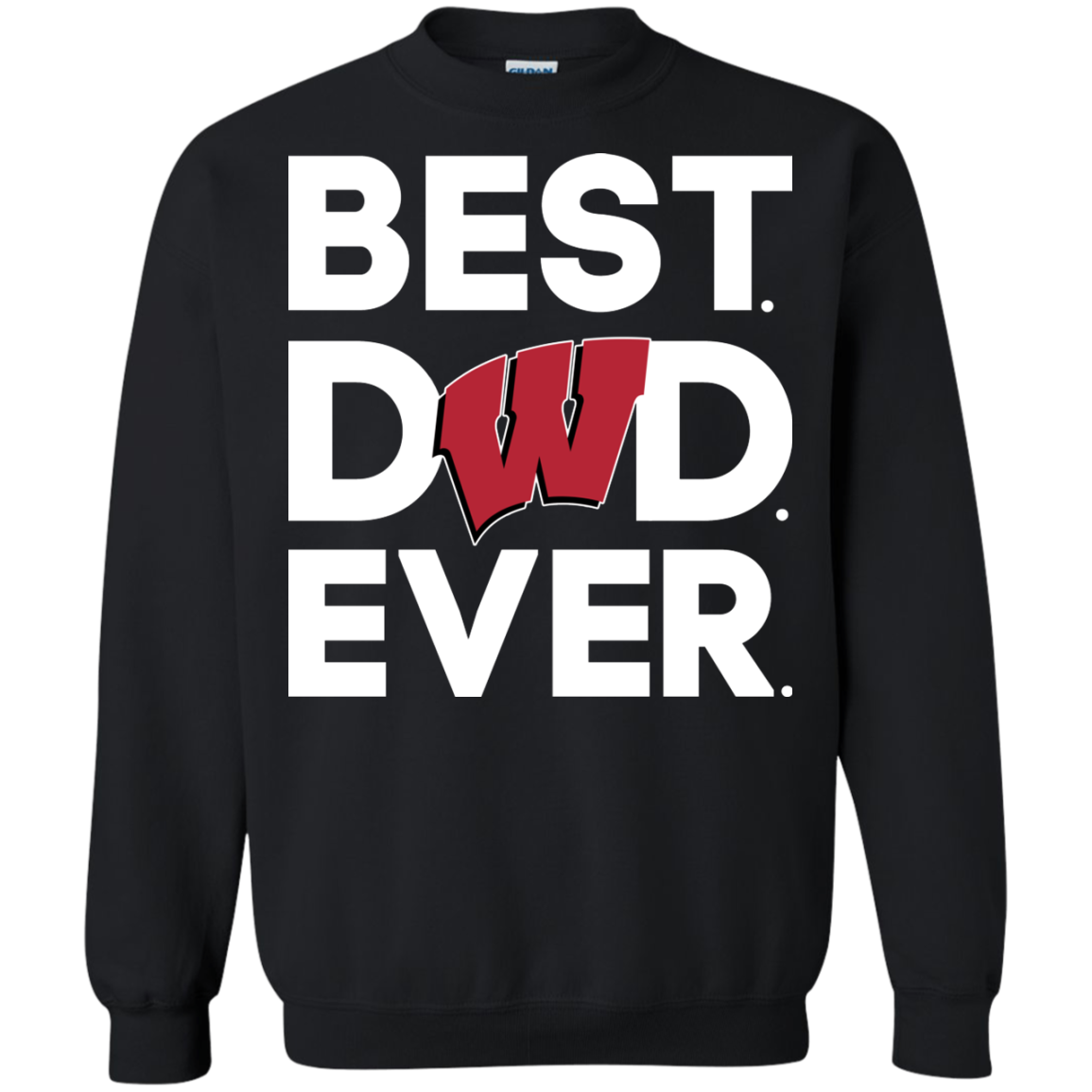 Wisconsin Badgers - Best Dad Ever T-shirt 