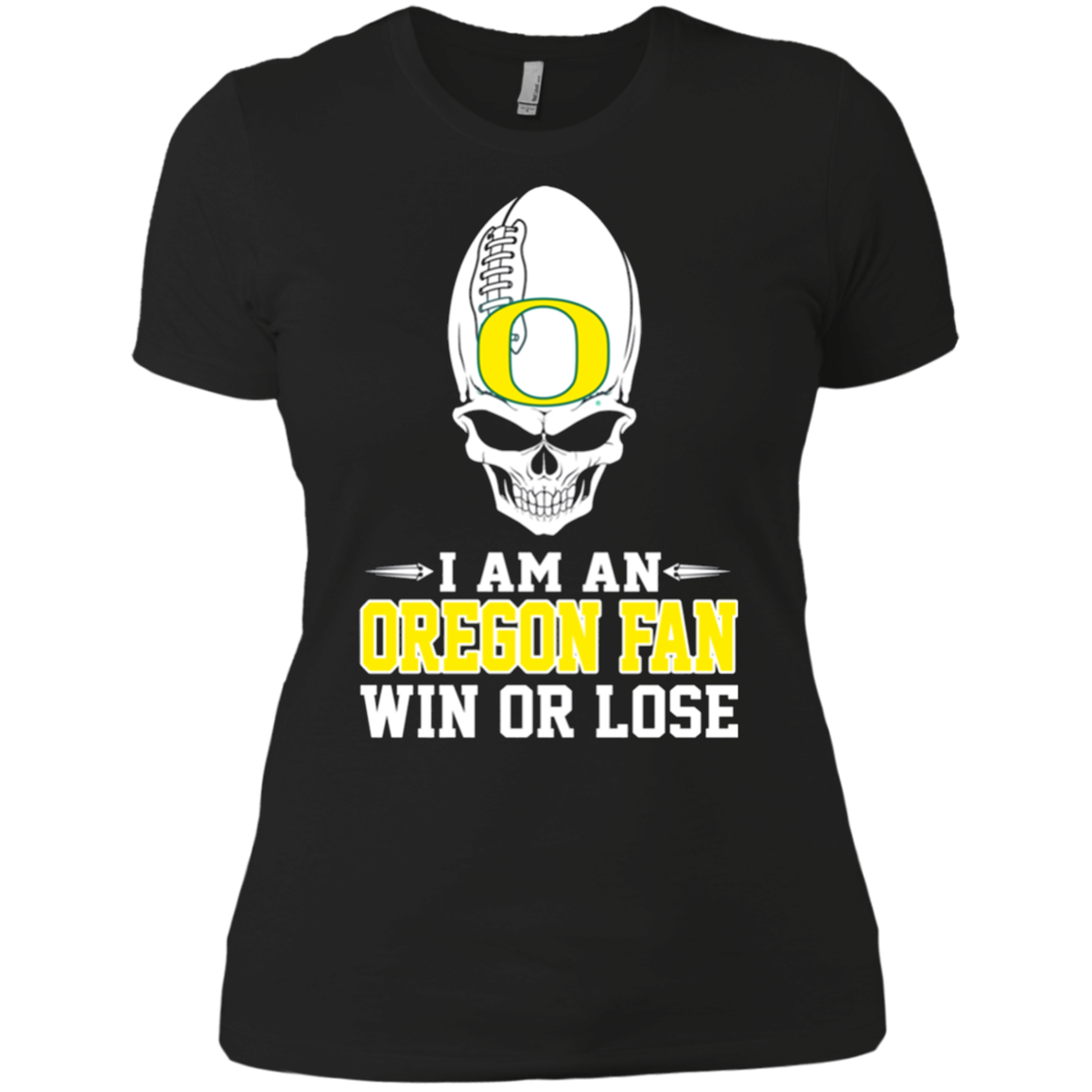 I Am An Oregon Fan Win Or Lose T-shirt For 