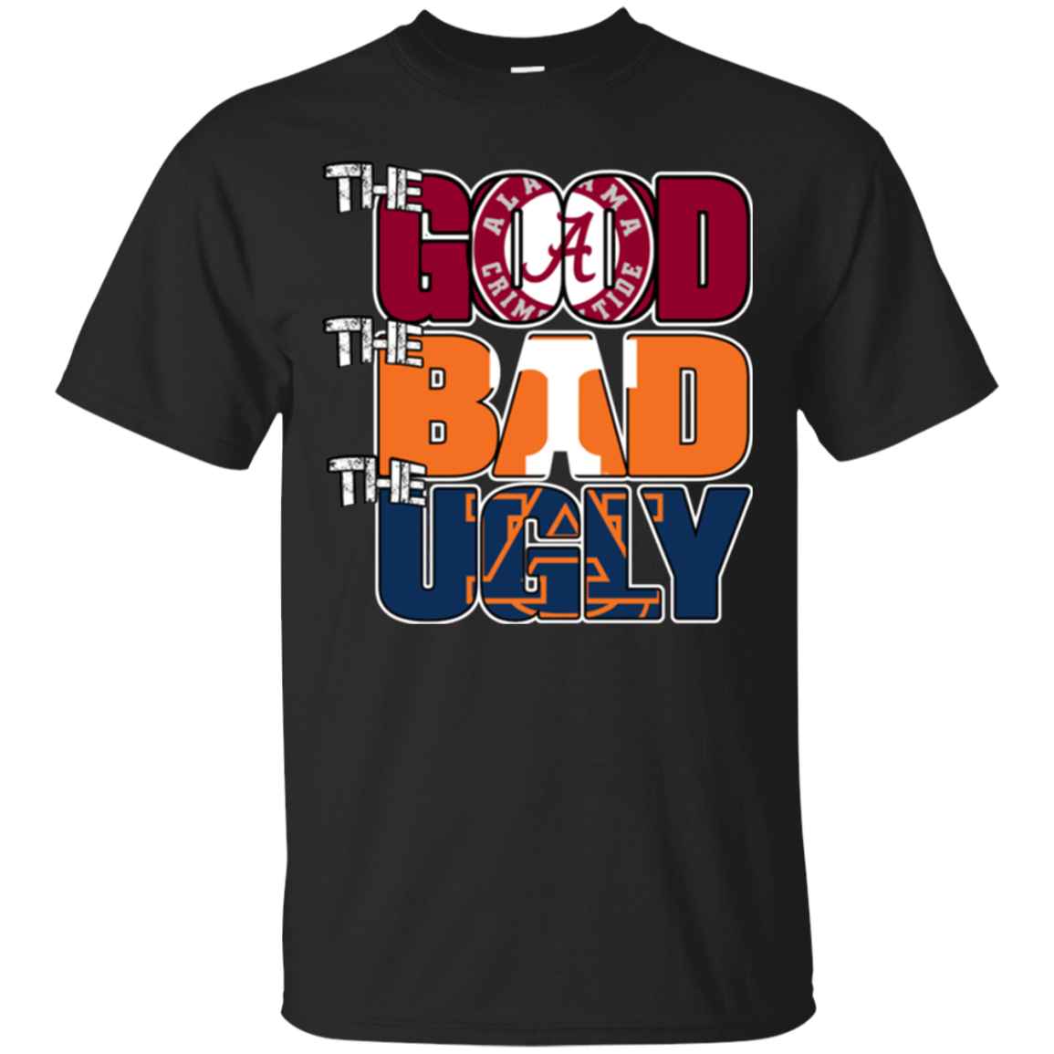 Alabama Crimson Tide - The Good The Bad The Ugly T-shirts T - Shirt For 