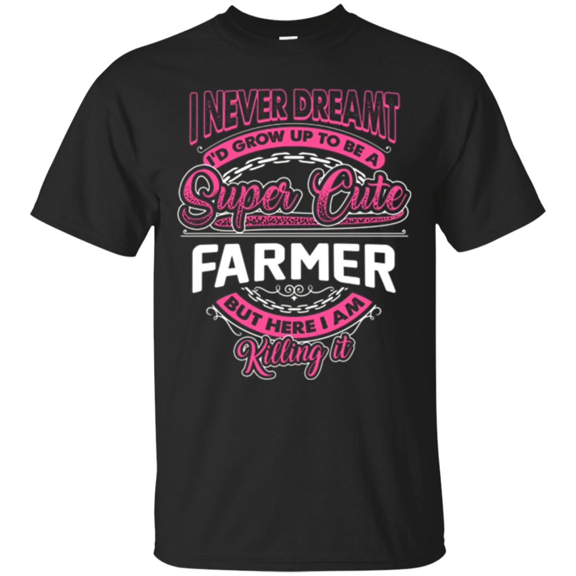 Funny Farmer T-shirt With A Super Cute Saying