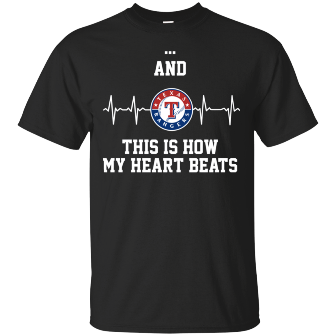 Texas Rangers Heatbeat - And This Is How My Heart Beats Shirt