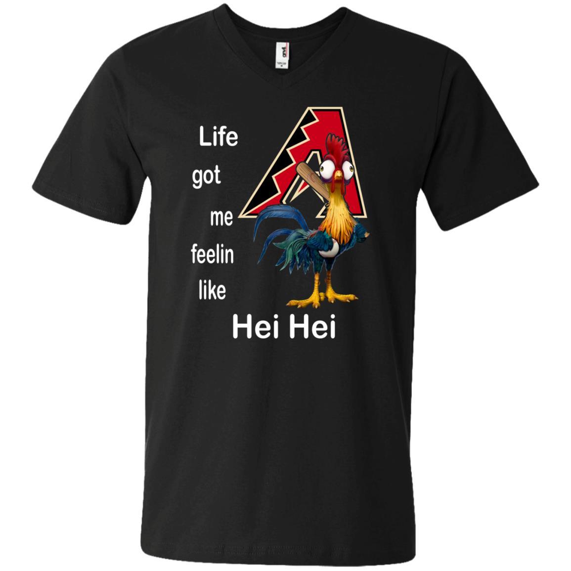 Arizona Diamondbacks Life Got Me Feelin Like Hei Hei Trending T-shirt