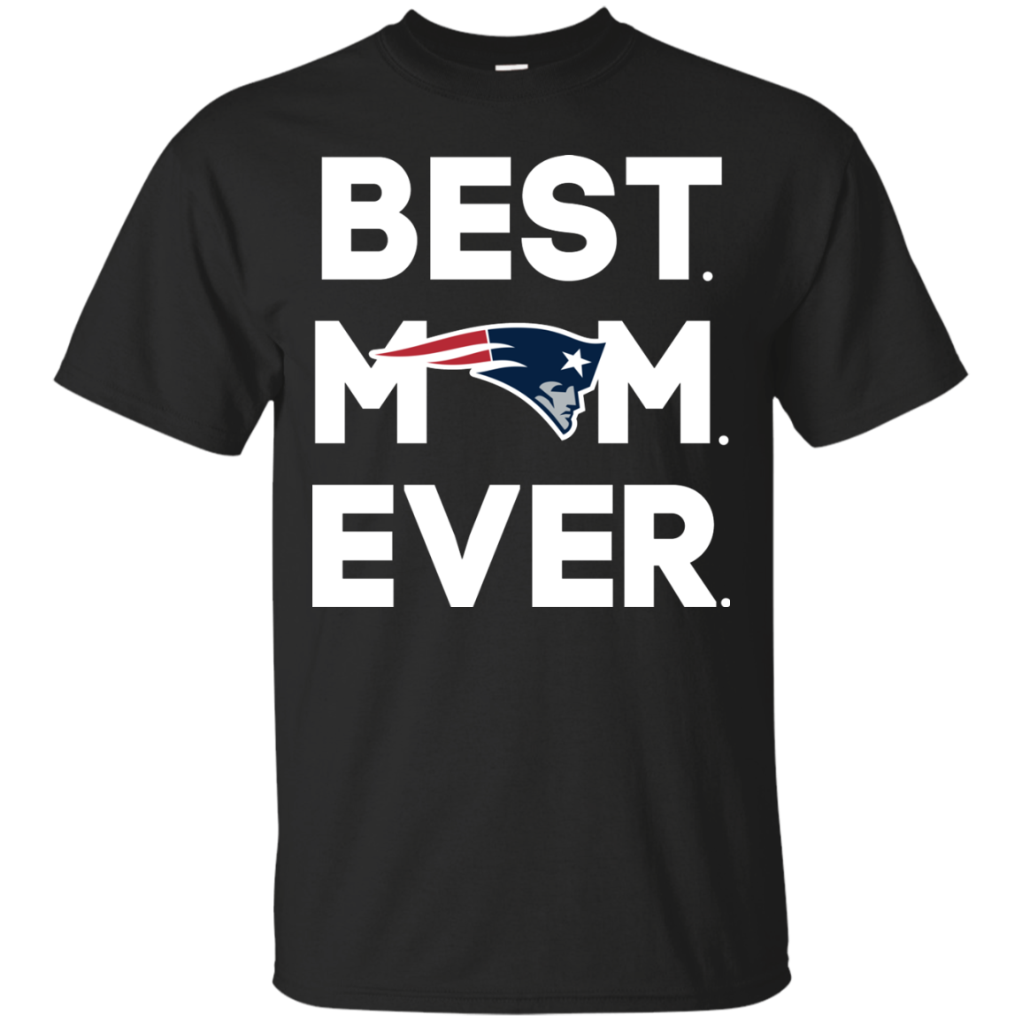 Best Mom Ever - New England Patriots Shirts