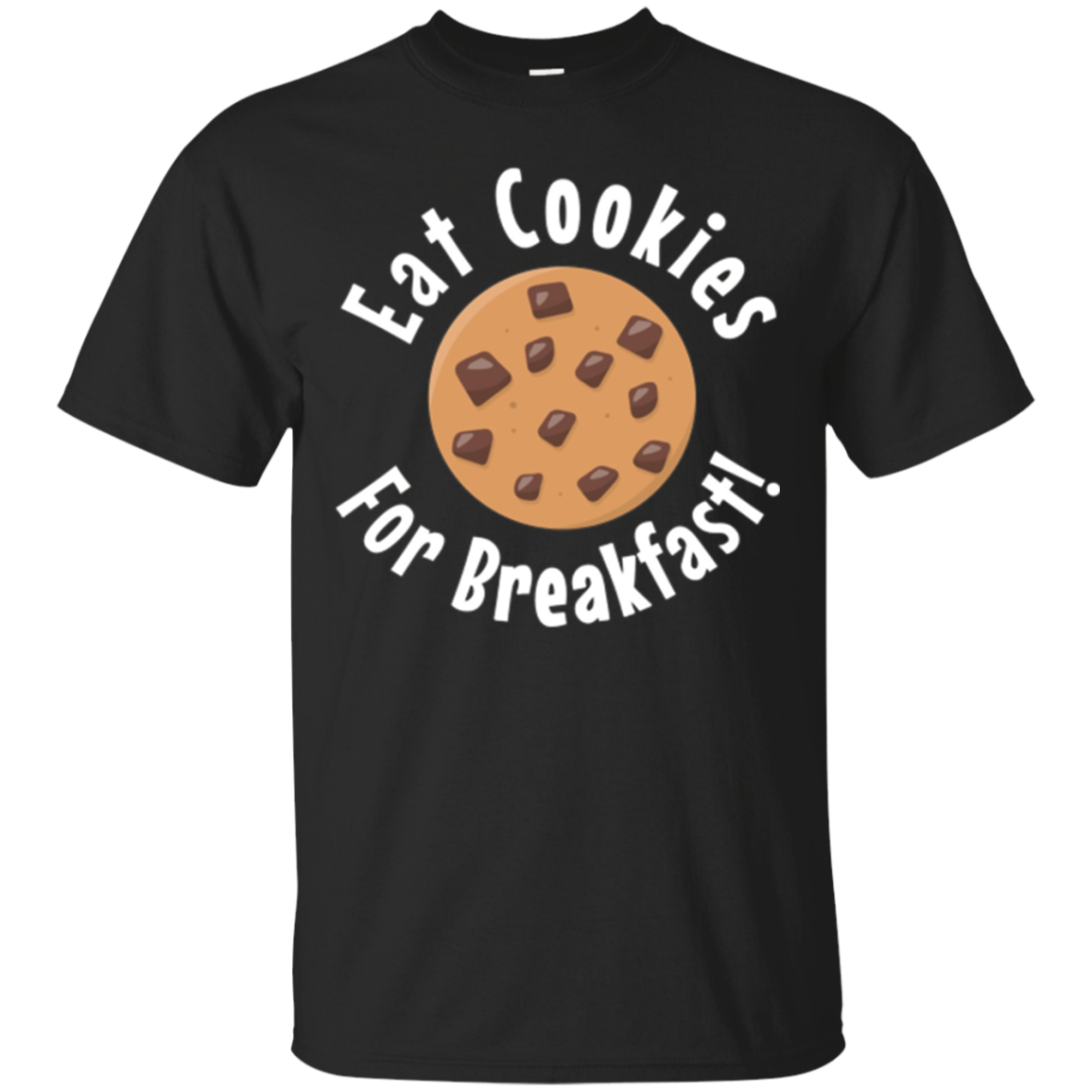 Eat Cookies For Breakfast Shirt Pastry Chef Baker Tshirt