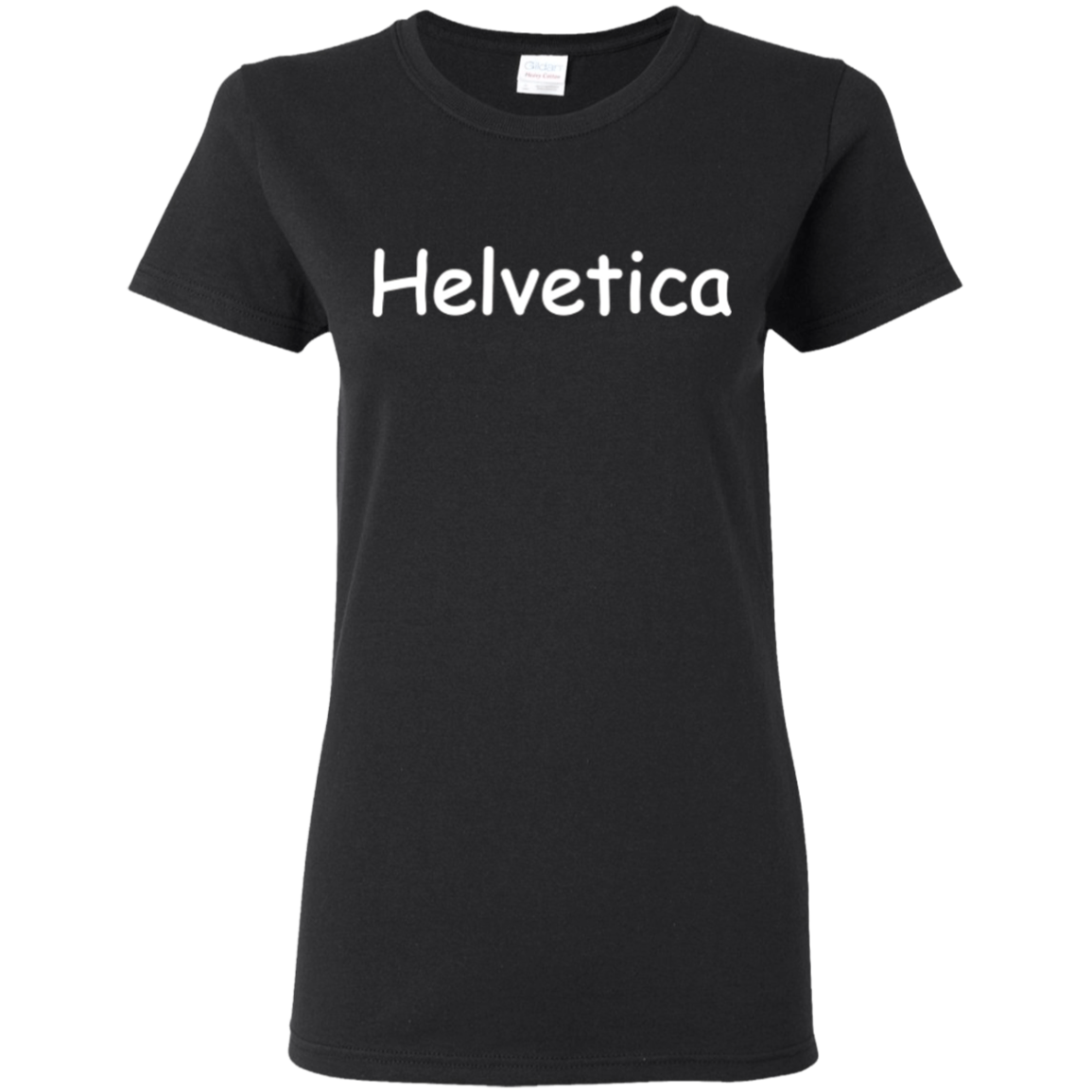 Funny Helvetica Font Comic Sans Typography Joke T-shirt