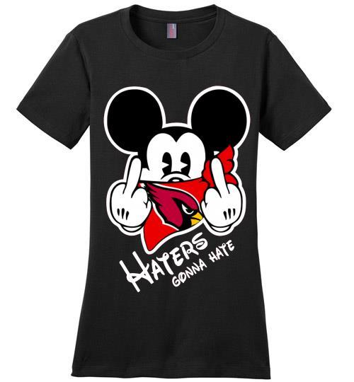 Mickey Team Arizona Cardinals Haters Gonna Hate Perfect T Shirt