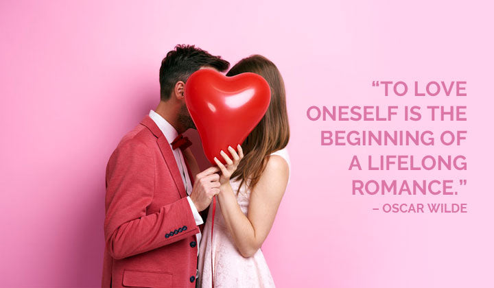 To love oneself is the beginning of a lifelong romance.