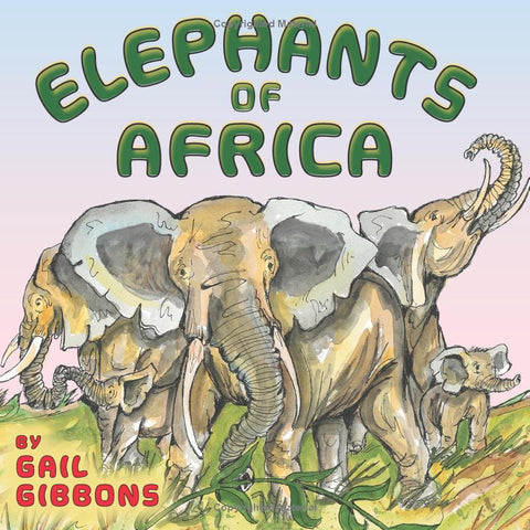 Elephants of Africa by Gail Gibbons unit study.