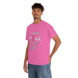 I Wear Pink for my Aunt Unisex Heavy Cotton Tee