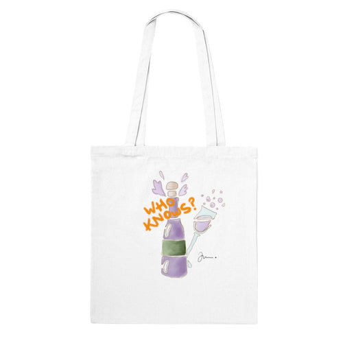 "Who Knows?" Tote Bag // Champagne / Wine / Party / Slogan / Minimalistic / Painting / Inspirational / Flower