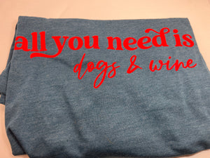 Dogs & Wine Shirt - Kai's Canine Creative