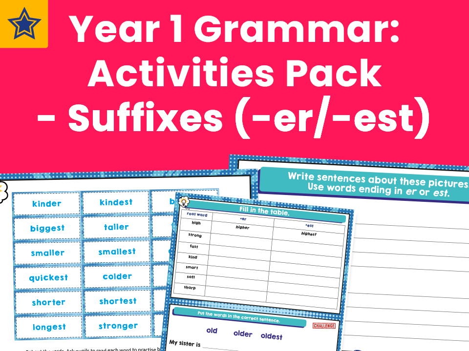 Year 1 Grammar: Activities Pack - Suffixes (-er/-est) — Plazoom