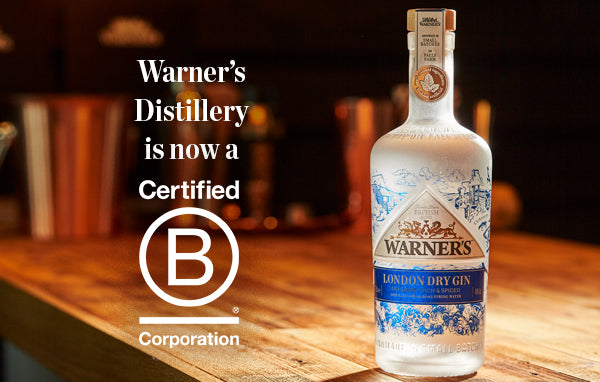 Warner's Distillery are now a B Corp certified business