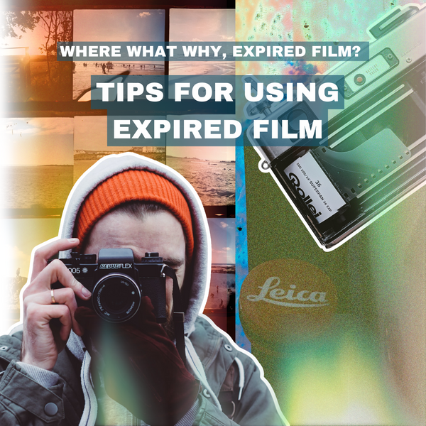 Where, What, Why, Expired Film? Tips For using Expired FIlm