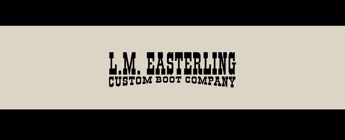 L M Easterling Custom Boot Co