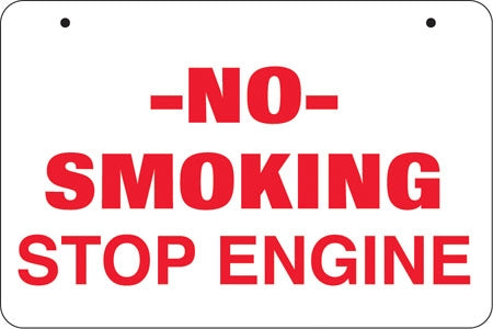 Aluminum Bracket Sign- "-No- Smoking Stop Engine"