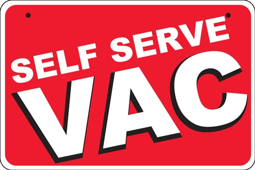 Self Serve VAC- Aluminum Bracket Sign