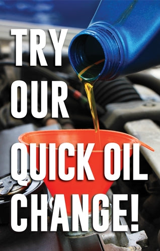 Try our Quick Oil Change- 28"w x 44"h 4mm Coroplast Insert