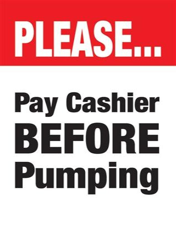 Pay Cashier Before Pumping- 24"w x 36"h 4mm Coroplast Insert
